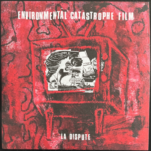 La Dispute : Environmental Catastrophe Film